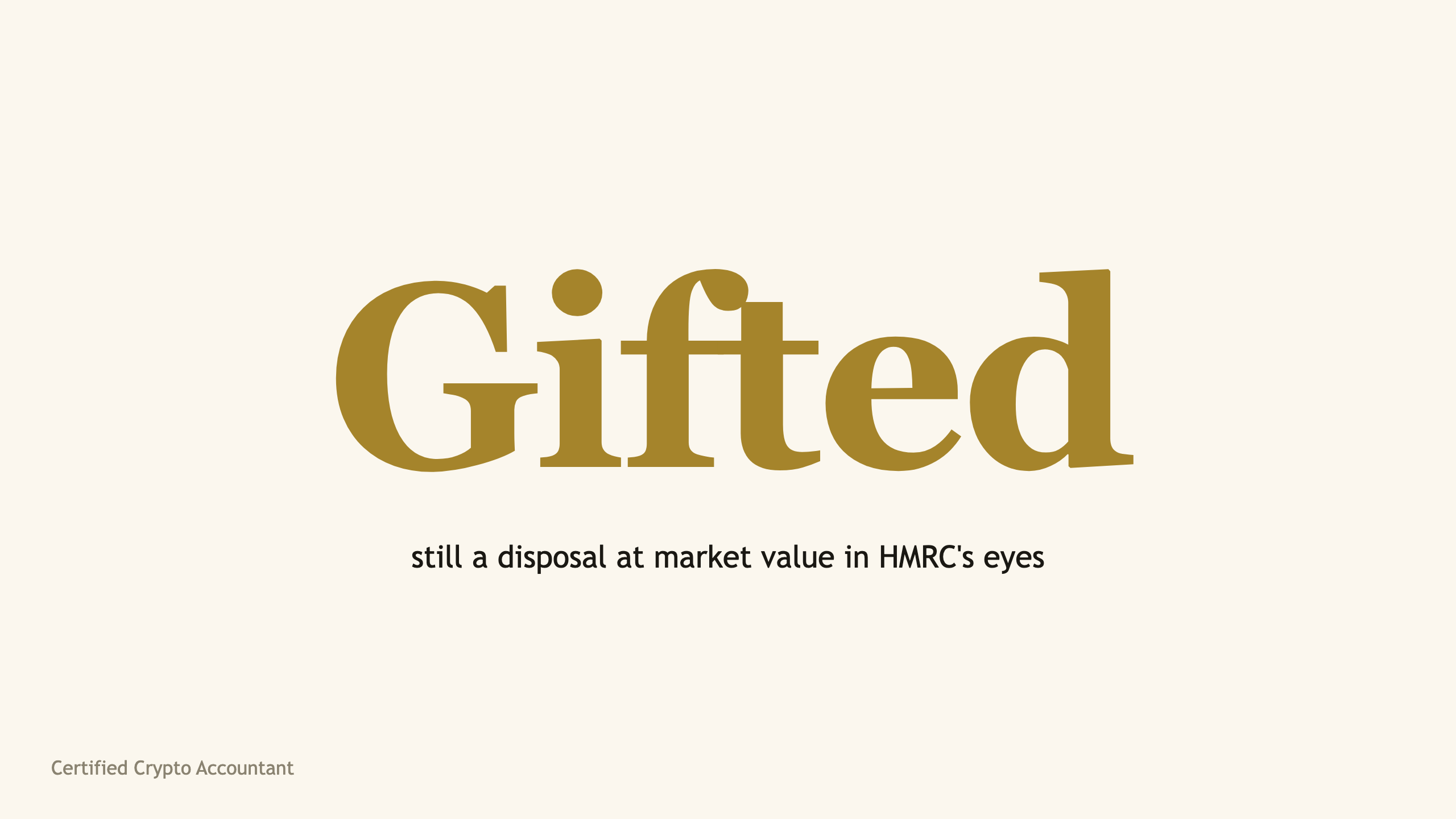 The word Gifted in large serif type, on capital gains tax treating gifts as disposals at market value