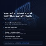 Crypto forms part of an estate for inheritance tax and heirs need access as well as valuation