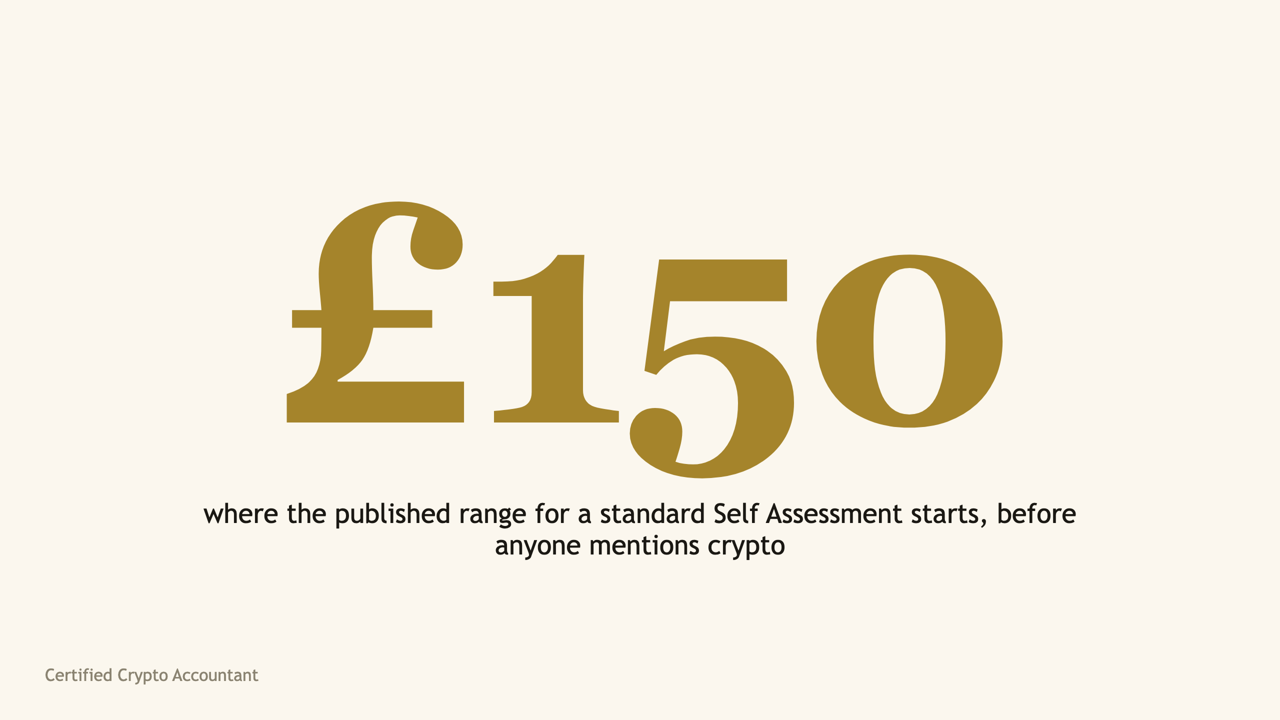 The figure £150 in large serif type, the bottom of the published fee range for a standard UK Self Assessment return